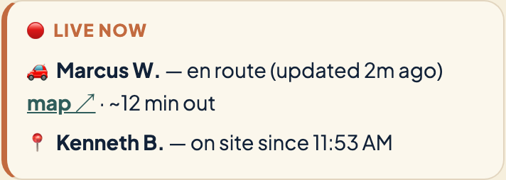 The Live now block showing a crew member en route with a map link and ETA, and one on site